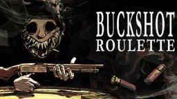 Buckshot Roulette
