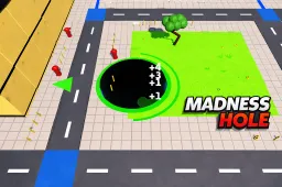 Madness Hole