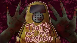 That’s Not My Neighbor